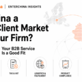 Is China a Real Client Market for Your Firm? 7 Signs Your B2B Service Is a Good Fit
